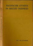 Stassen, M.J.W - Medische Ethiek in Grijze Oudheid