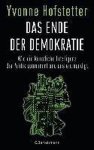 Yvonne Hofstetter - Das Ende der Demokratie