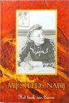 Corrie Steeds-Holster - Mij Steeds Nabij : Het boek van Corrie