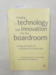 Management, European Institute for Technology and Innovation: - Bringing Technology and Innovation into the Boardroom: Strategy, Innovation and Competences for Business Value :