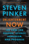 Steven Pinker - Enlightenment Now