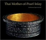 Čhunlathat Phayākharānon, Julthusana Byachrananda - Thai Mother-of-pearl Inlay