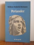 Hermans, Willem Frederik - Periander / Demokratia; Kreitton; Turannidos