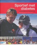 Veerman, Eddy / Held, Willem / Goor, Bas van de /  Seegers, Petra - Sportief met diabetes.   Inspiratie en beleving. Gesigneerd door Bas van de Goor