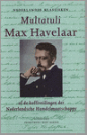 Multatuli - Max Havelaar, of De koffieveilingen der Nederlandsche Handelmaatschappy Multatuli - Max Havelaar, of De koffieveilingen der Nederlandsche Handelmaatschappy