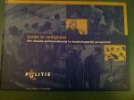Grotendorst, Anne , e.a. - Leren in veiligheid politie het nieuwe politieonderwijs Grotendorst, Anne , e.a. - Leren in veiligheid politie het nieuwe politieonderwijs