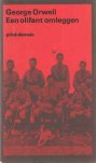 Orwell, George - Een olifant omleggen. Essays, journalistiek en brieven.