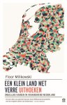 Floor Milikowski - Een klein land met verre uithoeken Ongelijke kansen in veranderend Nederland