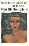 Singer, Isaac Bashevis - De dood van Methusalem Singer, Isaac Bashevis - De dood van Methusalem