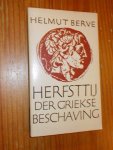 BERVE, HELMUT, - Herfsttij der Griekse beschaving.