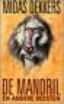 Dekkers, Midas - De Mandril en andere beesten gesigneerd