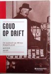 PLUYM Walter, PLUYM Jan - Goud op drift. De naziroof van 198 ton Belgisch goud.