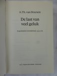 A.Th. van Deursen. - De last van veel geluk / de geschiedenis van Nederland, 1555-1702