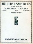 Isserlis, Julius: - Märchen. Op. 6. Piano solo