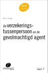 C.J. de Jong - ACIS-serie 7 -   De verzekeringstussenpersoon en de gevolmachtigd agent