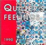 Linden , Nel van de . ( Drietalig weergegeven in het Nederlands - Engels - Frans . ) - Quilter`s Feelings 1990 . ( Uitgave vanwege de tentoonstelling `` Quilter`s Feelings 1990 `` van een zeer gevarieerd aanbod van traditionele en moderne Quilts en Patchwork voor degene die de tentoonstelling hebben gemist en voor degene . ) Linden , Nel van de . ( Drietalig weergegeven in het Nederlands - Engels - Frans . ) - Quilter`s Feelings 1990 . ( Uitgave vanwege de tentoonstelling `` Quilter`s Feelings 1990 `` van een zeer gevarieerd aanbod van traditionele en moderne Quilts en Patchwork voor degene die de tentoonstelling hebben gemist en voor degene . )
