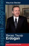Maurice Becker 67196 - Recep Tayyip Erdogan moslimdemocraat of islamist