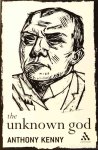 KENNY, A. - The unknown God. Agnostic essays.