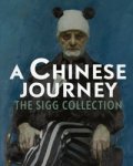 Kharchenkova, Svetlana: - A Chinese Journey. The Sigg Collection.