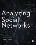 Stephen P. Borgatti ,  Martin G. Everett ,  Jeffrey C. Johnson - Analyzing Social Networks