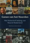 M. Brandsma, M. Duijvendak - Canon van het Noorden het historisch belang van Noord-Nederland