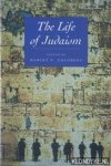 Goldberg, Harvey E. - The life of Judaism
