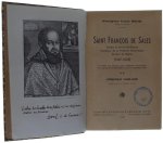 Monseingeur F. Trochu - Saint Francois de Sales - Evêque et prince de Genève, fondateur de la Visitation Sainte-Marie, docteur de l Eglise (1567-1622) Tome 2