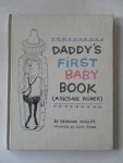Nagler, Bernard; Illustrator : Vizbar, Milda - Daddy's first baby book (A picture primer)
