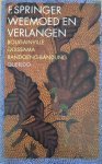 Springer, F. - Weemoed  en verlangen  (Bougainville / Quissama/ Bandoeng-Bandung)