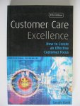 Cook, Sarah - Customer Care Excellence - How to create an effective customer focus.
