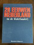  - 20 eeuwen Nederland en de Nederlanders