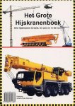 Arne Bosman - Het Grote Hijskranenboek