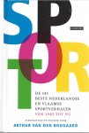Boogaard, Arthur van den - Sport -De 141 beste Nederlandse en Vlaamse sportverhalen van 1945 tot nu