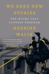 Nesrine Malik - We Need New Stories