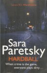 Paretsky, Sara - Hardball - when crime is the game, everyone plays dirty...