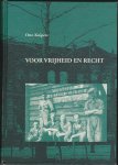 Kuipers, Otto. - Voor Vrijheid en Recht - inverntaris van de archieven van de vereniging "Friesland 1940-1945"en van het door haar verzamelde en verworven documentatiemateriaal.