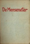 Corbett, J. - De menseneter : luipaardjacht in de oerwouden van India / geautoriseerde vert. door W. ten Kate