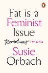 Susie Orbach - Fat Is A Feminist Issue