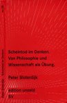 Sloterdijk, Peter. - Scheintod im Denken: Von philosophie und Wissenschaft als Übung.