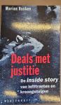 Husken, M. - Deals met justitie / de inside story van infiltranten en kroongetuigen