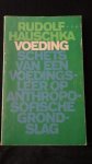 Hauschka, Rudolf, - Voeding. Schets van een voedingsleer op antroposofische grondslag.