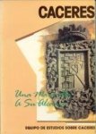 EQUIPO DE ESTUDIOS SOBRE CACERES - Càceres, una maravilla à su alcance