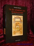 DOHMEN, Christien. - IN DE SCHADUW VAN SCHEHERAZADE. OOSTERSE VERTELLINGEN IN ACHTTIENDE-EEUWS NEDERLAND.