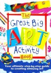 Deri Robins & Sue Nicholson - The Great Big Art Activity Book