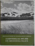 Steijn van, ill. Dijk J e.a. - Vereeniging tot Behoud van Natuurmonumenten in Nederland Jaarverslag 1957-1958 en mededelingen