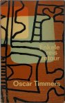 Oscar Timmers - Enkele reis retour
