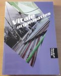 Heijnsdijk, J. - Vitale organisaties: integratie van organisatie- en informatiekunde