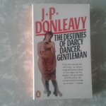 Donleavy, J.P. - The Destinies of Darcy Dancer Gentleman Donleavy, J.P. - The Destinies of Darcy Dancer Gentleman