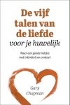 Gary Chapman - Chapman, Gary-De vijf talen van de liefde voor je huwelijk (nieuw)