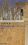 Marugg, Tip - De morgen loeit weer aan.